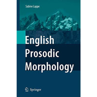 English Prosodic Morphology [Hardcover]