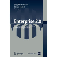 Enterprise 2.0: Unternehmen zwischen Hierarchie und Selbstorganisation [Paperback]