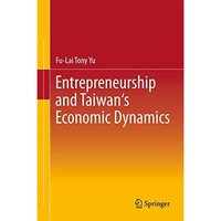 Entrepreneurship and Taiwan's Economic Dynamics [Paperback]