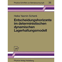 Entscheidungshorizonte im deterministischen dynamischen Lagerhaltungsmodell [Paperback]