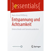 Entspannung und Achtsamkeit: Unterschiede und Gemeinsamkeiten [Paperback]