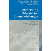 Entwicklung IT-basierter Dienstleistungen: Co-Design von Software und Services m [Hardcover]