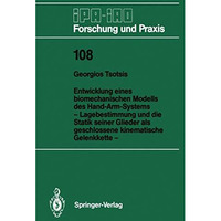 Entwicklung eines biomechanischen Modells des Hand-Arm-Systems: Lagebestimmung u [Paperback]