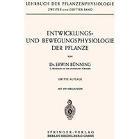 Entwicklungs- und Bewegungsphysiologie der Pflanze [Paperback]