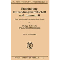 Entz?ndung Entz?ndungsbereitschaft und Immunit?t: Eine morphologisch-pathogeneti [Paperback]