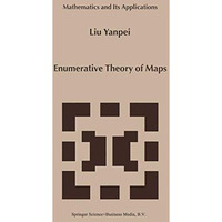 Enumerative Theory Of Maps [Paperback]