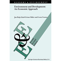 Environment and Development: An Economic Approach [Paperback]