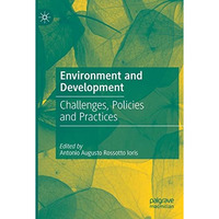 Environment and Development: Challenges, Policies and Practices [Paperback]