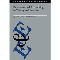 Environmental Accounting in Theory and Practice [Hardcover]