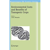 Environmental Costs and Benefits of Transgenic Crops [Paperback]