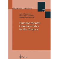 Environmental Geochemistry in the Tropics [Paperback]