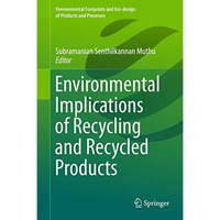 Environmental Implications of Recycling and Recycled Products [Hardcover]