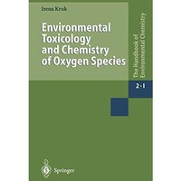 Environmental Toxicology and Chemistry of Oxygen Species [Paperback]