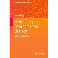 Envisioning Environmental Literacy: Action and Outreach [Hardcover]