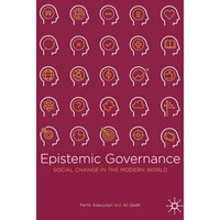 Epistemic Governance: Social Change in the Modern World [Paperback]