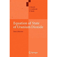 Equation of State of Uranium Dioxide: Data Collection [Paperback]