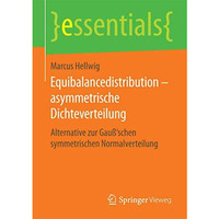 Equibalancedistribution  asymmetrische Dichteverteilung: Alternative zur Gau?s [Paperback]