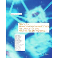 Erde 2.0 - Technologische Innovationen als Chance f?r eine nachhaltige Entwicklu [Hardcover]