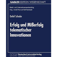 Erfolg und Mi?erfolg telematischer Innovationen: Erkl?rung der Kritischen Masse [Paperback]