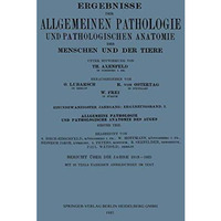 Ergebnisse der Allgemeinen Pathologie und Pathologischen Anatomie des Menschen u [Paperback]