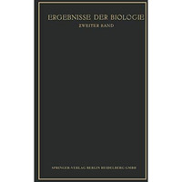 Ergebnisse der Biologie: Zweiter Band [Paperback]