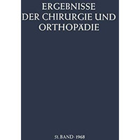 Ergebnisse der Chirurgie und Orthop?die [Paperback]