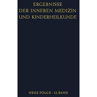 Ergebnisse der Inneren Medizin und Kinderheilkunde [Paperback]