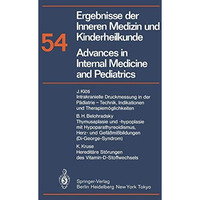 Ergebnisse der Inneren Medizin und Kinderheilkunde / Advances in Internal Medici [Paperback]