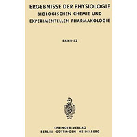 Ergebnisse der Physiologie Biologischen Chemie und Experimentellen Pharmakologie [Paperback]