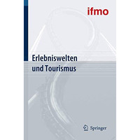 Erlebniswelten und Tourismus [Paperback]