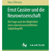 Ernst Cassirer und die Neurowissenschaft: Die Frage nach der M?glichkeit eines n [Paperback]