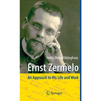 Ernst Zermelo: An Approach to His Life and Work [Paperback]