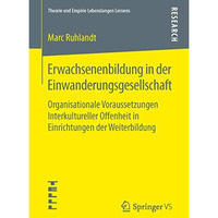 Erwachsenenbildung in der Einwanderungsgesellschaft: Organisationale Voraussetzu [Paperback]