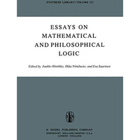 Essays on Mathematical and Philosophical Logic: Proceedings of the Fourth Scandi [Paperback]