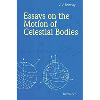 Essays on the Motion of Celestial Bodies [Hardcover]