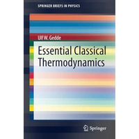 Essential Classical Thermodynamics [Paperback]