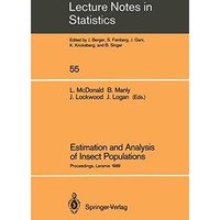 Estimation and Analysis of Insect Populations: Proceedings of a Conference held  [Paperback]