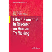 Ethical Concerns in Research on Human Trafficking [Hardcover]