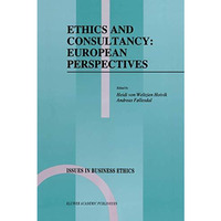 Ethics and Consultancy: European Perspectives [Paperback]