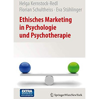 Ethisches Marketing in Psychologie und Psychotherapie [Paperback]