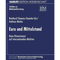 Euro und Mittelstand: Neue Dimensionen auf internationalen M?rkten [Paperback]