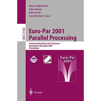 Euro-Par 2001 Parallel Processing: 7th International Euro-Par Conference Manches [Paperback]