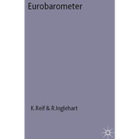 Eurobarometer: The Dynamics of European Public Opinion Essays in Honour of Jacqu [Hardcover]