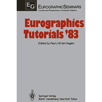 Eurographics Tutorials 83 [Paperback]