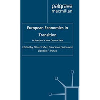 European Economies in Transition: In Search of a New Growth Path [Paperback]