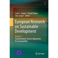 European Research on Sustainable Development: Volume 1: Transformative Science A [Hardcover]