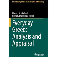 Everyday Greed: Analysis and Appraisal [Paperback]