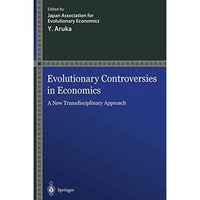 Evolutionary Controversies in Economics: A New Transdisciplinary Approach [Paperback]