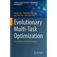 Evolutionary Multi-Task Optimization: Foundations and Methodologies [Hardcover]