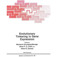 Evolutionary Tinkering in Gene Expression [Paperback]